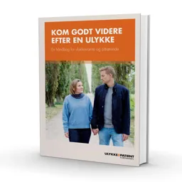 Kom godt videre efter en ulykke er en håndbog for ulykkesramte og pårørende.